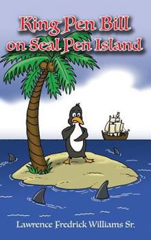 Hardcover King Pen Bill on Seal Pen Island Book