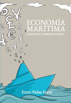 Paperback Economía Marítima: Claves del comercio naval [Spanish] Book