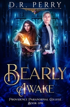 Barely Awake - Book #1 of the Providence Paranormal College