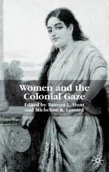 Hardcover Women and the Colonial Gaze Book