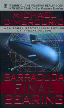 Barracuda, Final Bearing - Book #4 of the Pacino