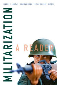 Militarization: A Reader - Book  of the Global Insecurities