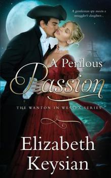A Perilous Passion - Book #1 of the Wanton in Wessex