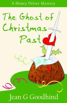 The Ghost of Christmas Past - Book #8 of the Honey Driver Mystery