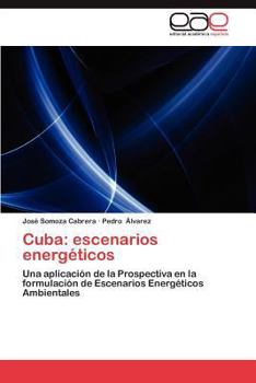 Paperback Cuba: Escenarios Energeticos [Spanish] Book
