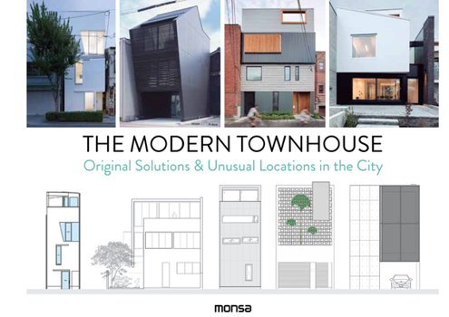 Hardcover The Modern Townhouse: Original Solutions & Unusual Locations in the City Book