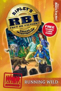 Paperback Ripley's Bureau of Investigation 3: Running Wild Book
