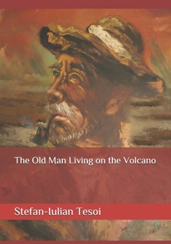 Paperback The Old Man Living on the Volcano Book