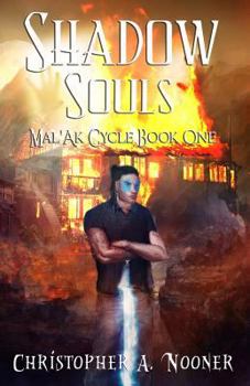 Shadow Souls - Book #1 of the Mal'Ak Cycle