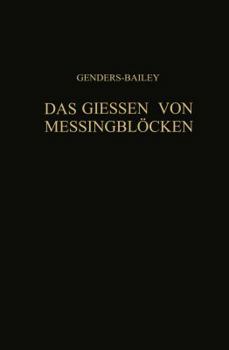 Paperback Das Giessen Von Messingblöcken [German] Book