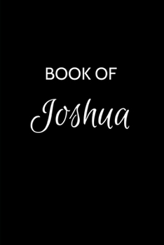 Paperback Book of Joshua: Joshua Journal - A Gratitude Journal Notebook for Men Boys Fathers and Sons with the name Joshua - Handsome Elegant Bo Book