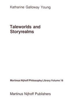 Paperback Taleworlds and Storyrealms: The Phenomenology of Narrative Book