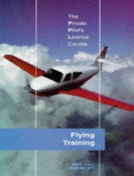 Paperback The Private Pilot's Licence Course: Flying Training Book