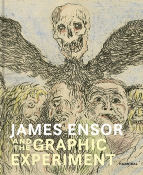Hardcover James Ensor and the Graphic Experiment Book