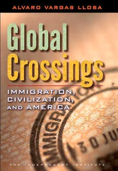 Hardcover Global Crossings: Immigration, Civilization, and America Book
