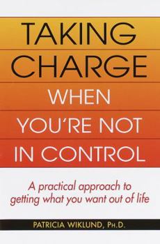 Hardcover Taking Charge When You're Not in Control Book