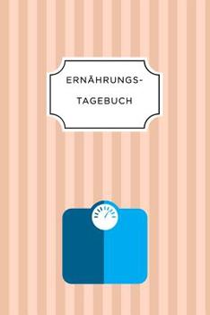 ERNÄHRUNGSTAGEBUCH: A5 Ernährungstagebuch kariert 120 Seiten | Tagebuch | Ernährungstagebuch | Gesunde Ernährung | Abnehmtagebuch (German Edition)