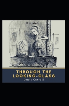 Paperback Through the Looking Glass Illustrated Book