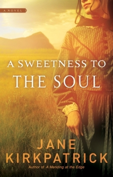 A Sweetness to the Soul (Dreamcatcher) - Book  of the Dream Catcher