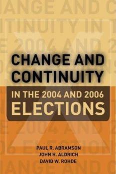 Paperback Change and Continuity In the 2004 and 2006 Elections Book