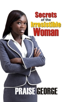Paperback Secrets Of The Irresistible Woman Book