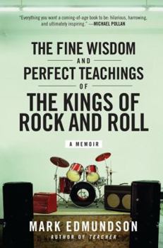Paperback The Fine Wisdom and Perfect Teachings of the Kings of Rock and Roll Book