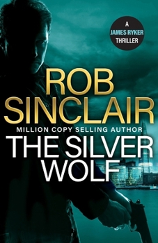 The Silver Wolf - Book #3 of the James Ryker