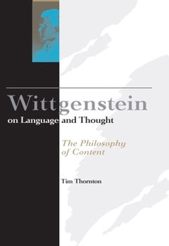 Paperback Wittgenstein on Language and Thought: The Philosophy of Content Book
