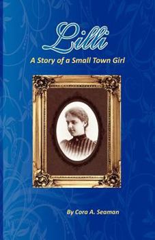 Paperback LILLI; A Story of a Small Town Girl Book