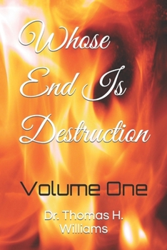 Paperback Whose End Is Destruction Book