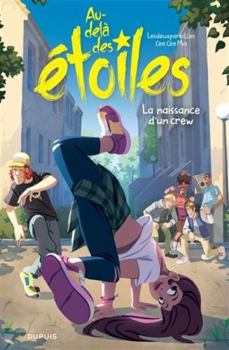 Paperback Au-delà des étoiles - Tome 1 - La naissance d'un crew [French] Book