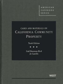 Hardcover Bird and Carrillo's Cases and Materials on California Community Property, 10th Book