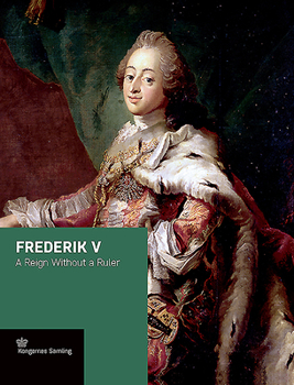 Hardcover Frederik V: A Reign Without a Ruler Book
