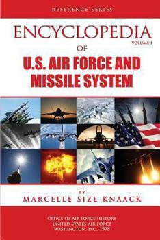 Paperback Encyclopedia of U.S. Air Force Aircraft and Missile Systems - Volume 1 Book