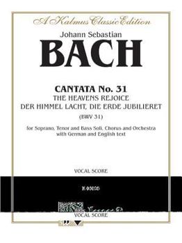 Paperback Cantata No. 31 -- Der Himmel Lacht, Die Erde Jubiliert: Satb with Stb Soli Book