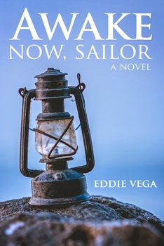 Paperback Awake Now, Sailor Book