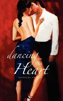 Paperback Dancing With His Heart Book