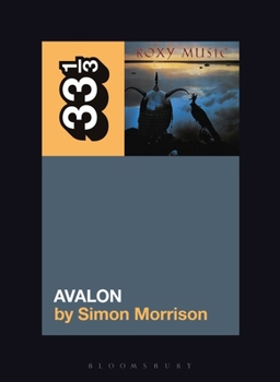 Roxy Music's Avalon - Book #155 of the 33 1/3