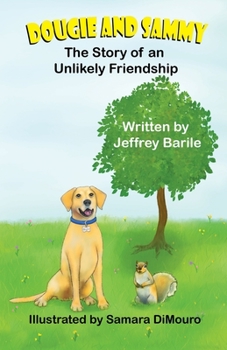 Paperback Dougie and Sammy: The Story of an Unlikely Friendship Book