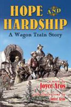 Paperback HOPE and HARDSHIP: A Wagon Train Story Book