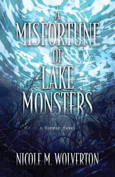 Hardcover A Misfortune of Lake Monsters Book