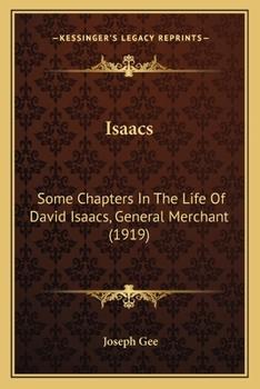 Paperback Isaacs: Some Chapters In The Life Of David Isaacs, General Merchant (1919) Book