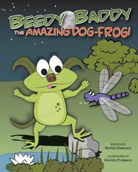 Paperback Beedy Baddy The Amazing Dog-Frog! Book