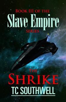 The Shrike - Book #3 of the Slave Empire