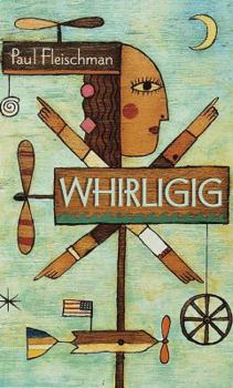 Whirligig (Turtleback School & Library Binding Edition)