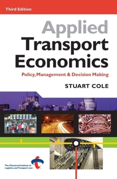 Paperback Applied Transport Economics: Policy Management and Decision Making Book