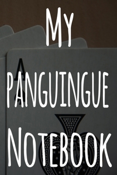 My Panguingue Notebook: The perfect gift for the fan of gambling in your life - 365 page custom made journal!