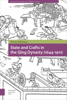 Hardcover State and Crafts in the Qing Dynasty (1644-1911) Book