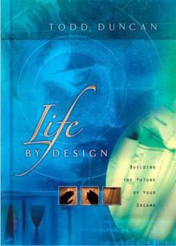 Hardcover Life by Design: Build the Life of Your Dreams Book