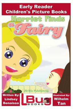 Paperback Harriet Finds a Fairy - Early Reader - Children's Picture Books Book